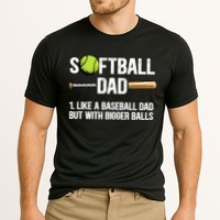 Softball Dad Just Like A Baseball Dad But With Bigger Balls Cute Gift Cooling Performance Crew T-Shirt