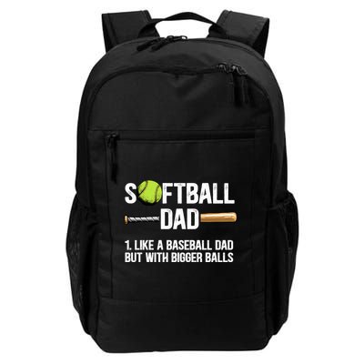 Softball Dad Just Like A Baseball Dad But With Bigger Balls Cute Gift Backpack