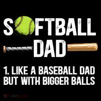 Softball Dad Just Like A Baseball Dad But With Bigger Balls Cute Gift Sustainable Bucket Hat