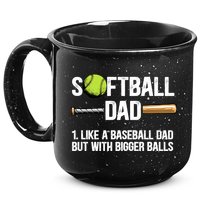Softball Dad Just Like A Baseball Dad But With Bigger Balls Cute Gift 15oz Campfire Ceramic Mug