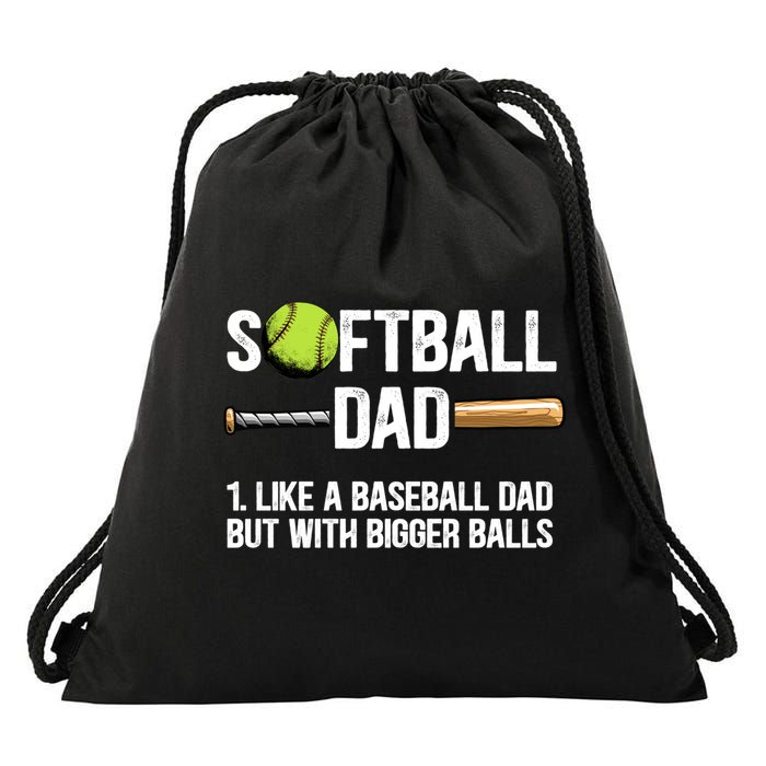 Softball Dad Just Like A Baseball Dad But With Bigger Balls Cute Gift Drawstring Bag