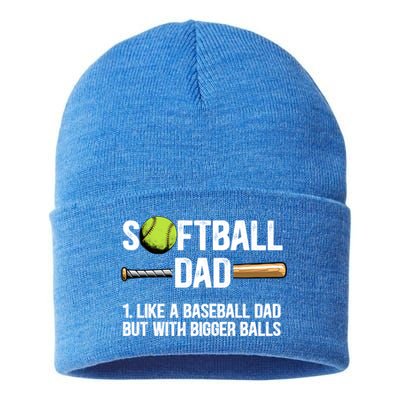 Softball Dad Just Like A Baseball Dad But With Bigger Balls Cute Gift Sustainable Knit Beanie