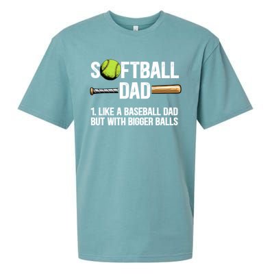 Softball Dad Just Like A Baseball Dad But With Bigger Balls Cute Gift Sueded Cloud Jersey T-Shirt