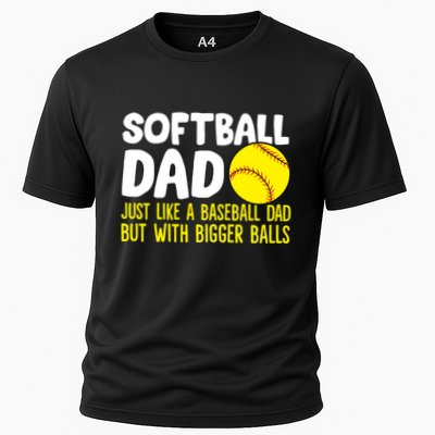 Softball Dad Just Like Baseball Dad But With Bigger Balls Gift Performance Shirt