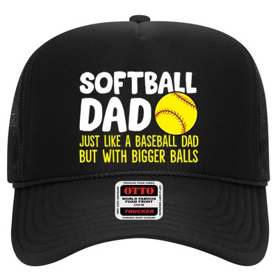 Softball Dad Just Like Baseball Dad But With Bigger Balls Gift Trucker Hat