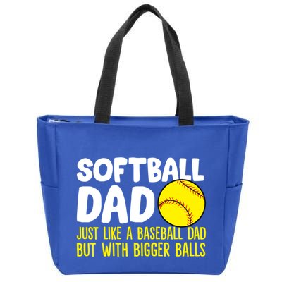Softball Dad Just Like Baseball Dad But With Bigger Balls Gift Zip Tote Bag