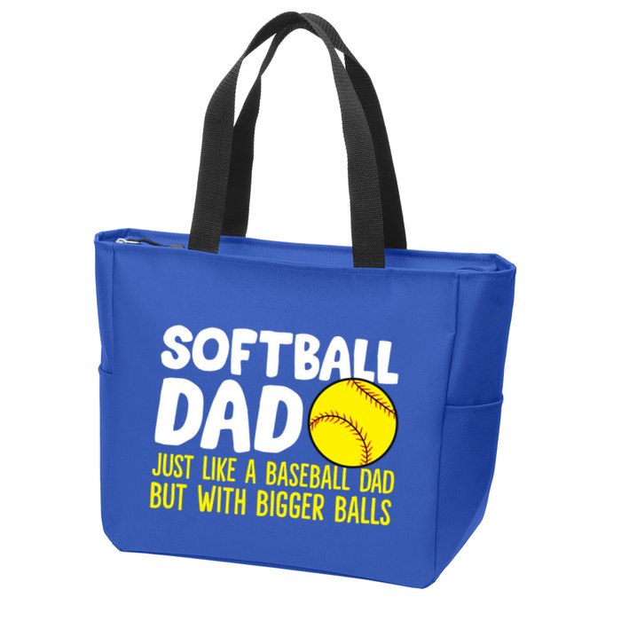 Softball Dad Just Like Baseball Dad But With Bigger Balls Gift Zip Tote Bag