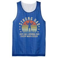 Strong Dad Just Like A Normal Dad Except Much Cooler Gym Gift Mesh Reversible Basketball Jersey Tank