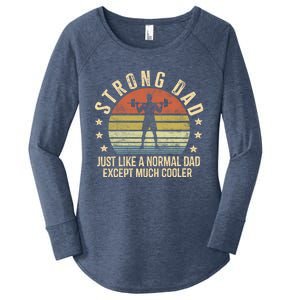 Strong Dad Just Like A Normal Dad Except Much Cooler Gym Gift Women's Perfect Tri Tunic Long Sleeve Shirt