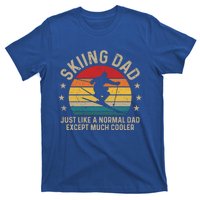 Skiing Dad Just Like Normal Dad Except Much Cooler Ski Skier Gift T-Shirt