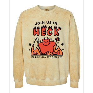 Siri Dahl Join Us In Heck ItS Like Hell But More Fun Colorblast Crewneck Sweatshirt