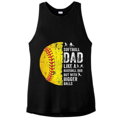 Softball Dad Just Like A Baseball Dad But With Bigger Balls Ladies PosiCharge Tri-Blend Wicking Tank
