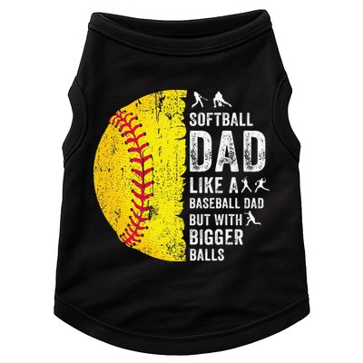 Softball Dad Just Like A Baseball Dad But With Bigger Balls Doggie Tank