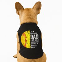 Softball Dad Just Like A Baseball Dad But With Bigger Balls Doggie Tank