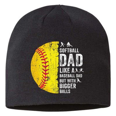 Softball Dad Just Like A Baseball Dad But With Bigger Balls Sustainable Beanie