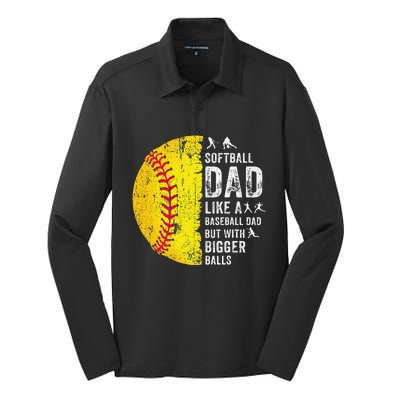 Softball Dad Just Like A Baseball Dad But With Bigger Balls Silk Touch Performance Long Sleeve Polo