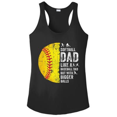 Softball Dad Just Like A Baseball Dad But With Bigger Balls Ladies PosiCharge Competitor Racerback Tank