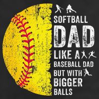Softball Dad Just Like A Baseball Dad But With Bigger Balls 25L Jumbo Tote