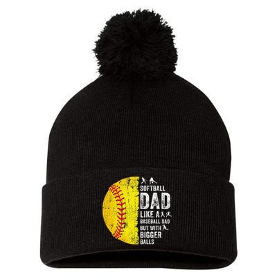 Softball Dad Just Like A Baseball Dad But With Bigger Balls Pom Pom 12in Knit Beanie