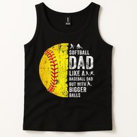 Softball Dad Just Like A Baseball Dad But With Bigger Balls Tank Top