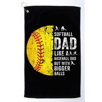 Softball Dad Just Like A Baseball Dad But With Bigger Balls Golf Towel