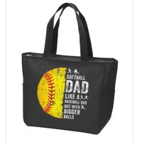 Softball Dad Just Like A Baseball Dad But With Bigger Balls Zip Tote Bag