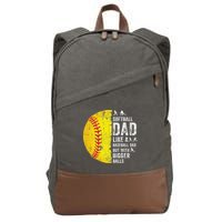 Softball Dad Just Like A Baseball Dad But With Bigger Balls Cotton Canvas Backpack