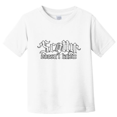 Scotty Doesnt Know Eurotrip Toddler T-Shirt