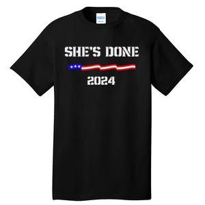 SheS Done Kamala Harris 79 Of Americans Trump President Tall T-Shirt