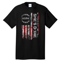 SheS Done Kamala Harris 79 Of Americans Trump President Tall T-Shirt