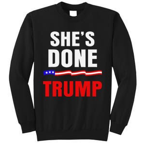 SheS Done Kamala Harris 79 Of Americans Trump President Sweatshirt