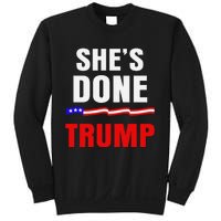 SheS Done Kamala Harris 79 Of Americans Trump President Sweatshirt