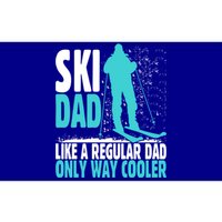 Ski Dad Like Regular Dad But Cooler Ski Cool Adventure Gift Funny Gift Bumper Sticker