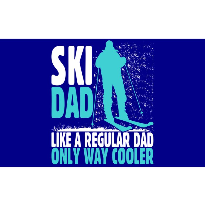 Ski Dad Like Regular Dad But Cooler Ski Cool Adventure Gift Funny Gift Bumper Sticker