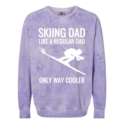 Skiing Dad Like A Regular Dad But Way Cooler Ski Gift Colorblast Crewneck Sweatshirt