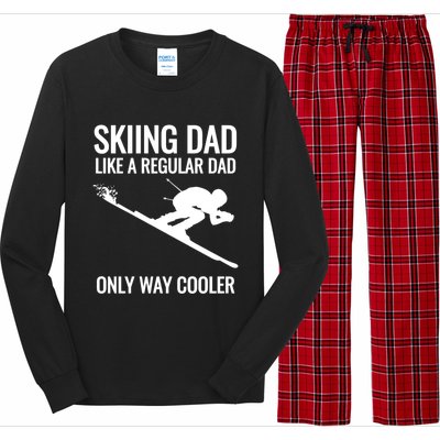 Skiing Dad Like A Regular Dad But Way Cooler Ski Gift Long Sleeve Pajama Set