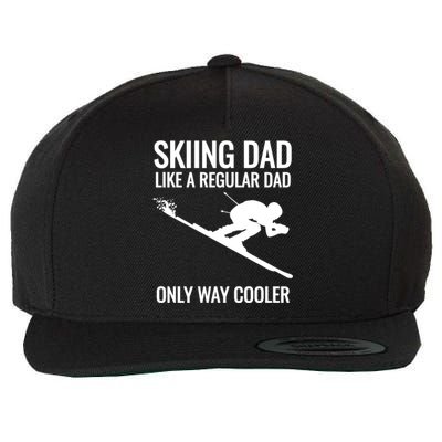 Skiing Dad Like A Regular Dad But Way Cooler Ski Gift Wool Snapback Cap