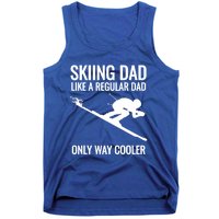 Skiing Dad Like A Regular Dad But Way Cooler Ski Gift Tank Top