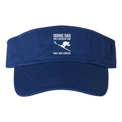 Skiing Dad Like A Regular Dad But Way Cooler Ski Gift Valucap Bio-Washed Visor