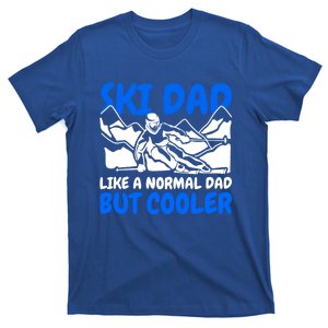 Ski Dad Like A Normal Dad But Cooler Funny Gift T-Shirt