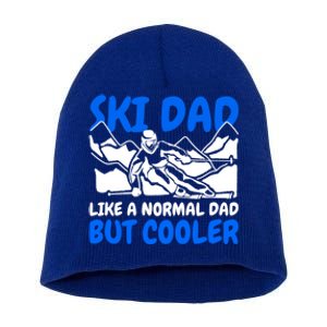 Ski Dad Like A Normal Dad But Cooler Funny Gift Short Acrylic Beanie