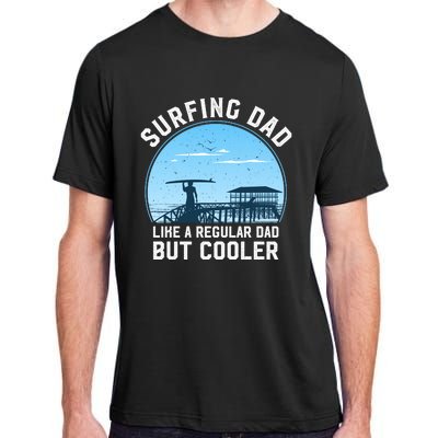 Surfing Dad Like A Regular Dad But Cooler Adult ChromaSoft Performance T-Shirt