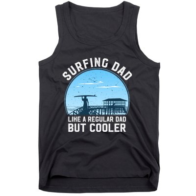 Surfing Dad Like A Regular Dad But Cooler Tank Top