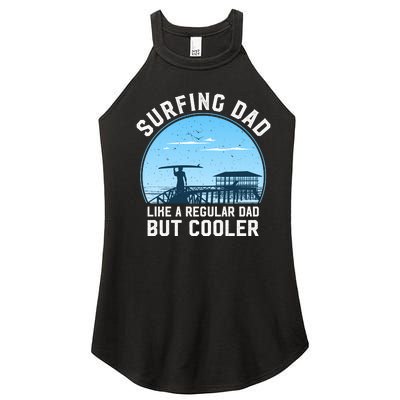 Surfing Dad Like A Regular Dad But Cooler Women’s Perfect Tri Rocker Tank