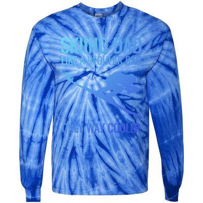 Skiing Dad Like A Regular Dad But Way Cooler Ski Gift Tie-Dye Long Sleeve Shirt