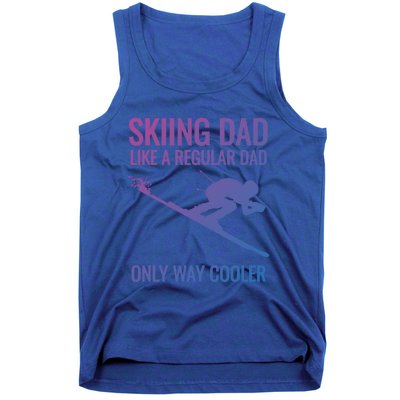 Skiing Dad Like A Regular Dad But Way Cooler Ski Gift Tank Top