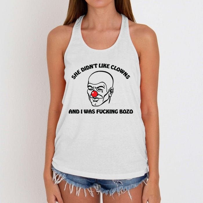 She DidnT Like Clowns And I Was Fucking Bozo Women's Knotted Racerback Tank