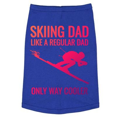 Skiing Dad Like A Regular Dad But Way Cooler Ski Gift Doggie Tank