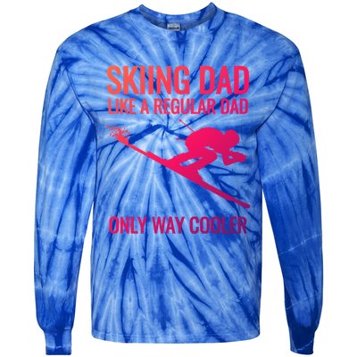 Skiing Dad Like A Regular Dad But Way Cooler Ski Gift Tie-Dye Long Sleeve Shirt