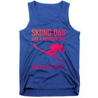 Skiing Dad Like A Regular Dad But Way Cooler Ski Gift Tank Top